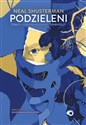 Podzieleni Tom 2 Unwholly  - Neal Shusterman