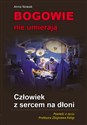 Bogowie nie umierają Człowiek z sercem na dłoni Powieść o życiu Profesora Zbigniewa Religi polish books in canada