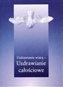 Uzdrawianie wiarą - uzdrawianie całościowe books in polish