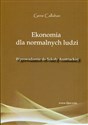 Ekonomia dla normalnych ludzi Wprowadzenie do Szkoły Austriackiej Bookshop