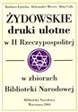 Żydowskie druki ulotne w II Rzeczypospolitej w zbiorach Biblioteki Narodowej  