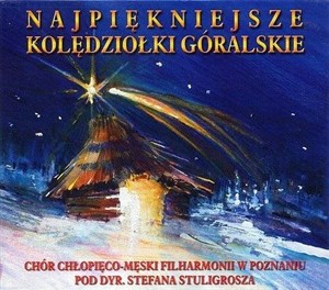 Najpiękniejsze kolędziołki góralskie CD to buy in Canada