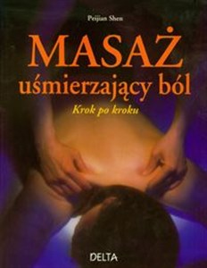 Masaż uśmierzający ból Krok po kroku polish books in canada