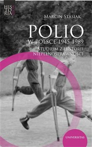 Polio w Polsce 1945-1989. Studium z historii niepełnosprawności chicago polish bookstore