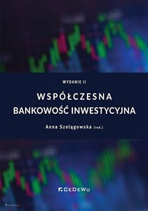 Współczesna bankowość inwestycyjna  