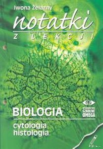Notatki z lekcji Biologia cytologia, histologia chicago polish bookstore