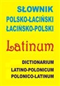 Słownik polsko-łaciński łacińsko-polski Dictionarium latino-polonicum • polonico-latinum Canada Bookstore
