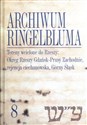 Archiwum Ringelbluma Konspiracyjne Archiwum Getta Warszawy Tom 8 Tereny wcielone do Rzeszy: Okręg Rzeszy Gdańsk-Prusy Zachodnie, rejencja ciechanowska, Górny Śląsk - Magdalena Siek (oprac.) - Polish Bookstore USA