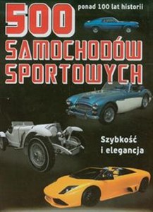 500 samochodów sportowych Szybkość i elegancja - Polish Bookstore USA