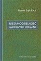 Niesamodzielność jako ryzyko socjalne  