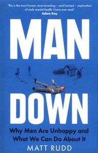 Man Down Why Men Are Unhappy and What We Can Do About It polish books in canada