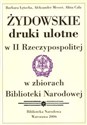 Żydowskie druki ulotne w II Rzeczypospolitej w zbiorach Biblioteki Narodowej - Polish Bookstore USA