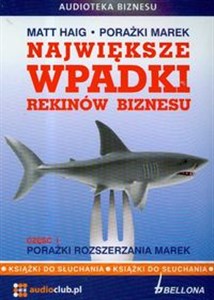 Największe wpadki rekinów biznesu Część 1 CD Porażki rozszerzania marek Polish Books Canada