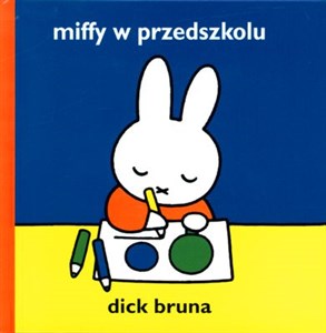 Miffy w przedszkolu Canada Bookstore
