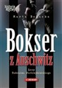 Bokser z Auschwitz Losy Tadeusza Pietrzykowskiego - Marta Bogacka