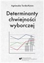 Determinanty chwiejności wyborczej books in polish