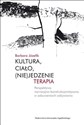 Kultura, ciało, (nie)jedzenie Terapia perspektywa narracyjno-konstrukcjonistyczna w zaburzeniach odżywiania - Barbara Józefik books in polish