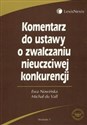 Komentarz do ustawy o zwalczaniu nieuczciwej konkurencji  