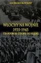 Włochy na wojnie 1935-1943 Od podboju Etiopii do klęski 