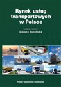 Rynek usług transportowych w Polsce Teoria i praktyka  