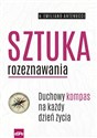 Sztuka rozeznawania Duchowy kompas na każdy dzień życia - Emiliano Antenucci bookstore