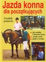 Jazda konna dla początkujących Poradnik jeździecki pl online bookstore