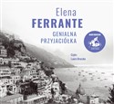 [Audiobook] Genialna przyjaciółka - Elena Ferrante