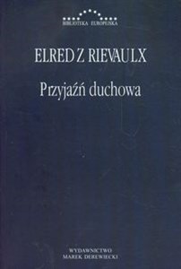 Przyjaźń duchowa Elred z Rievaulx 