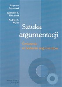 Sztuka argumentacji Ćwiczenia w badaniu argumentów online polish bookstore