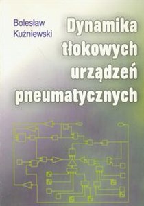 Dynamika tłokowych urządzeń pneumatycznych polish usa