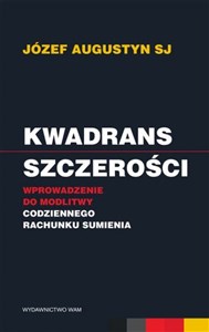 Kwadrans szczerości Wprowadzenie do modlitwy codziennego rachunku sumienia Canada Bookstore