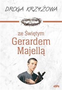 Droga krzyżowa ze Świętym Gerardem Majellą Polish Books Canada