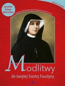 Modlitwy do świętej Faustyny  