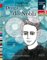 Droga do Nobla Czytam sobie Poziom 3 Historia Marii Skłodowskiej-Curie - Ewa Nowak