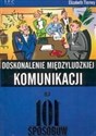 Doskonalenie międzyludzkiej komunikacji na 101 sposobów Polish bookstore