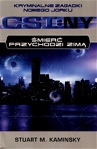 CSI: NY Śmierć przychodzi zimą Kryminalne zagadki Nowego Jorku pl online bookstore