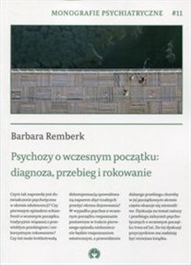 Psychozy o wczesnym początku: diagnoza, przebieg i rokowanie Monografie psychiatryczne 11 polish books in canada