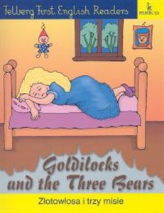 Goldilocks and the Three Bears (Złotowłosa i trzy misie)  