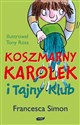 Koszmarny Karolek i tajny klub Polish Books Canada