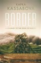 Border A Journey to the Edge of Europe Polish Books Canada