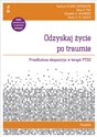 Odzyskaj życie po traumie Poradnik Przedłużona ekspozycja w terapii PTSD chicago polish bookstore