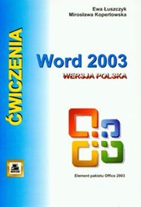 Ćwiczenia z Word 2003 Wersja polska Bookshop