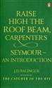Raise High the Roof Beam, Carpenters. Seymour buy polish books in Usa