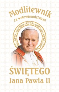 Modlitewnik za wstawiennictwem Świętego Jana Pawła II Wersja Biała Komunijna polish usa