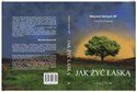 Jak żyć łaską Płodność boża w czynach ludzkich bookstore