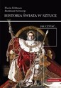 Historia świata w sztuce Jak czytać... - Febbraro Flavio, Schwetje Burkhard