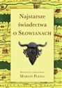 Najstarsze świadectwa o Słowianach Polish bookstore