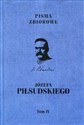 Pisma zbiorowe Józefa Piłsudskiego Tom 4 Wydanie prac dotychczas drukiem ogłoszonych bookstore