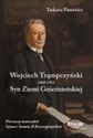 Wojciech Trąmpczyński Syn Ziemi Gnieźnieńskiej Pierwszy marszałek Sejmu i Senatu II Rzeczypospolitej to buy in Canada