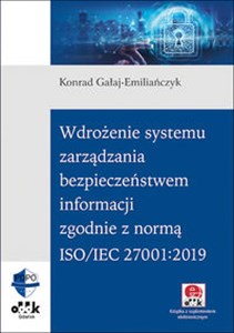 Wdrożenie systemu zarządzania bezpieczeństwem informacji zgodnie z normą ISO/IEC 27001:2019 Polish Books Canada